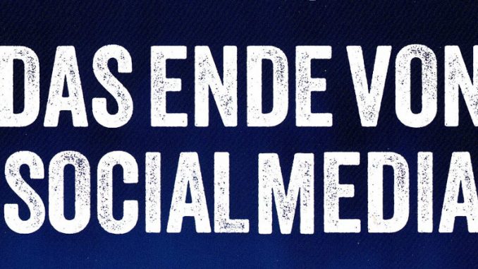 Das Ende von Social Media